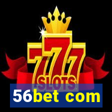 56bet com